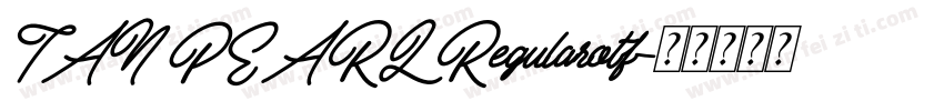 TAN PEARL Regularotf字体转换